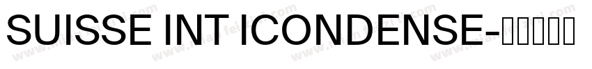 SUISSE INT ICONDENSE字体转换